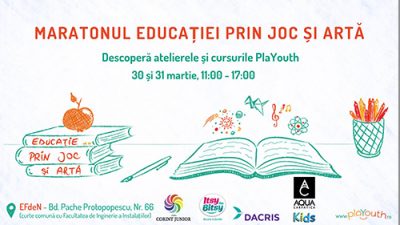 PlaYouth - Maratonul Educației prin Joc și Artă - 30-31 martie - RevistaMargot.ro