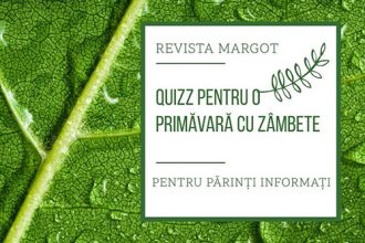 Test de primăvară, pentru părinți și copii! - RevistaMargot.ro